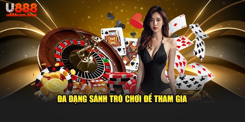 Đa dạng sảnh trò chơi để tham gia tại game bài nhà cái U888