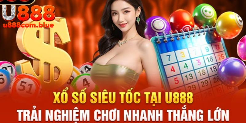 Xổ số U888 sở hữu giao diện chất lượng